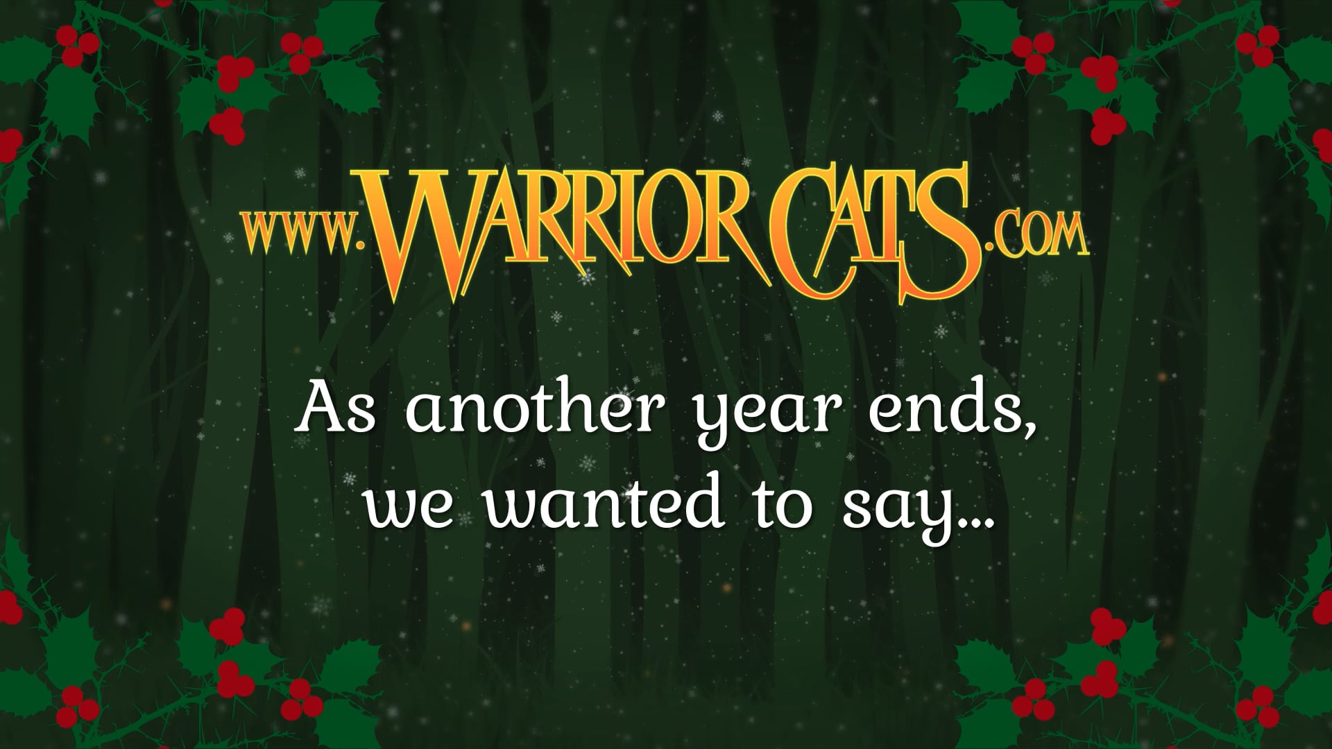 A message from the Warrior Cats team