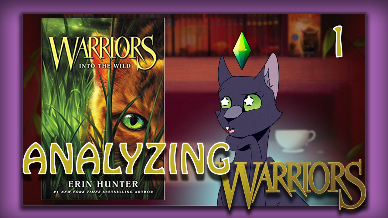 Analyzing Warrior Cats – Into the Wild Review